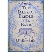 The Tales of Beedle the Bard - J.K. Rowling