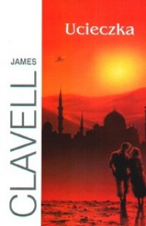 Ucieczka - James Clavell