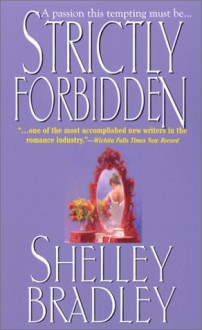 Strictly Forbidden - Shelley Bradley