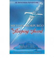 The Sleeping Sword - Michael Morpurgo