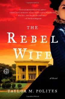 The Rebel Wife - Taylor M. Polites