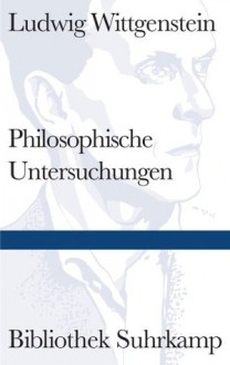 Philosophische Untersuchungen - Ludwig Wittgenstein