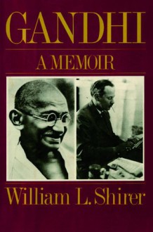 Gandhi: A Memoir - William L. Shirer