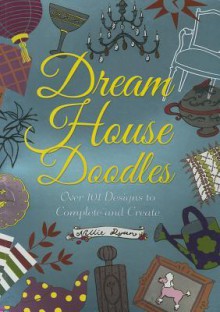 Dream House Doodles - Nellie Ryan