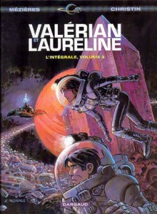 Valérian et Laureline l'Intégrale, volume 2 - Pierre Christin, Jean-Claude Mézières