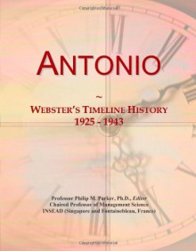 Antonio: Webster's Timeline History, 1925 - 1943 - Icon Group International