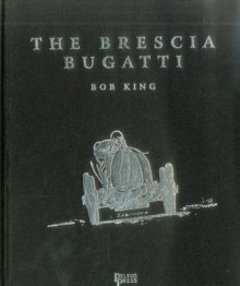 Brescia Bugatti - Bob King