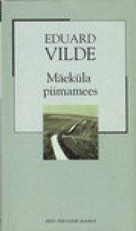 Mäeküla piimamees (XX sajandi romaan, #28) - Eduard Vilde