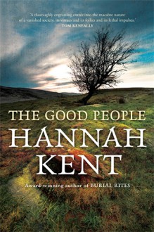 The Good People - Hannah Kent