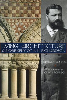 Living Architecture - James F. O'Gorman