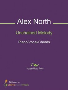 Unchained Melody - Alex North, The Righteous Brothers