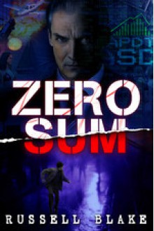 Zero Sum, Entire Trilogy Bundle - Russell Blake