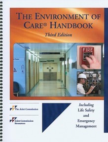 The Environment of Care Handbook - Joint Commission Resources