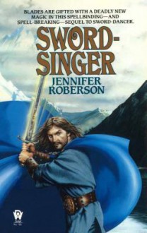 Sword-Singer - Jennifer Roberson