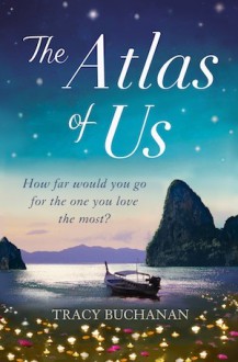 The Atlas of Us - Tracy Buchanan