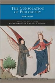 The Consolation of Philosophy Library of Essential Reading Series - Boethius