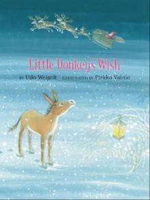 Little Donkey's Wish - Udo Weigelt, Pirkko Vainio