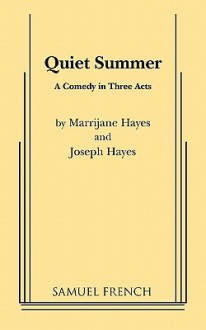 Quiet Summer - Marrijane Hayes, Joseph Arnold Hayes