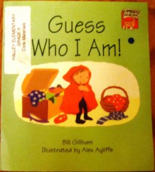 Guess Who I Am! - Bill Gillham, Alex Ayliffe