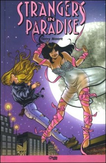 Strangers in Paradise Volume 5: Love me tender - Terry Moore, Luigi Bernardi, Cristina Ivaldi