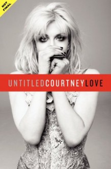 Unti Memoir - Courtney Love