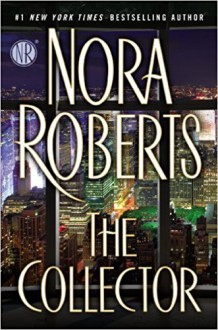 The Collector - Nora Roberts