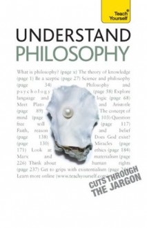 Understand Philosophy: Teach Yourself (Teach Yourself General) - Mel Thompson