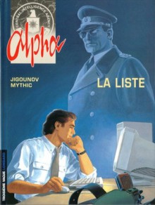 Alpha, Tome 4: La Liste - Youri Jigounov, Mythic