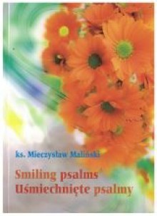 Smiling psalms - Uśmiechnięte psalmy - Mieczysław Maliński