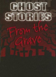 From the Grave - Gareth Stevens Publishing