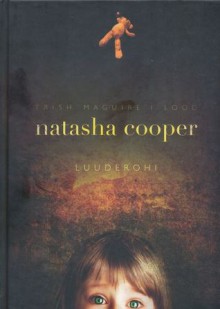 Luuderohi - Natasha Cooper, Tiina Aug