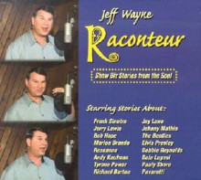 Raconteur: Show Biz Stories from the Soul - Jeff Wayne