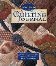 My Quilting Journal - Lynette Jensen