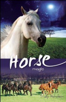 Horse Magic - Trudy Nicholson