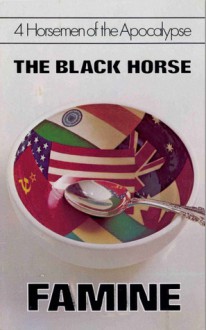 The Black Horse: Famine - Herbert W. Armstrong