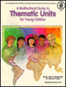 Multicultural Guide to Thematic Units for Young Children - Jari A. Carroll, Dennis J. Kear