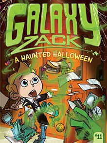 A Haunted Halloween (Galaxy Zack) - Ray O'Ryan, Jason Kraft