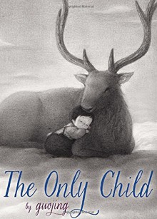 The Only Child - Guojing