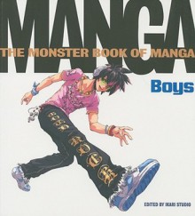 Monster Book of Manga: Boys - Ikari Studio