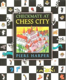 Checkmate At Chess City - Piers Harper