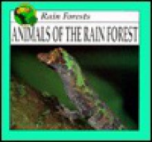 Animals Of The Rain Forest - Lynn M. Stone