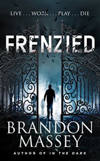 Frenzied - Brandon Massey