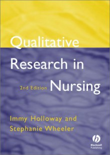 Qualitative Research in Nursing - Immy Holloway