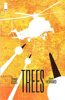 Trees #5 - Warren Ellis, Jason Howard