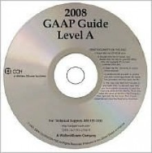 GAAP Guide Level A on CD-ROM, 2008 (Standalone CD) - Jan R. Williams, Joseph V. Carcello