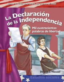 La Declaracin de la Independencia (The Declaration of Independence): My Country (Building Fluency Through Reader's Theater) - Debra J. Housel