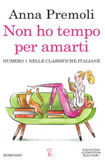 Non ho tempo per amarti - Anna Premoli