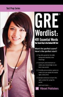 GRE Wordlist: 491 Essential Words - Vibrant Publishers