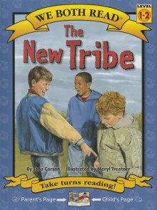 The New Tribe (We Both Read-Level 1-2(hardcover)) - Jana Carson, Meryl Treatner