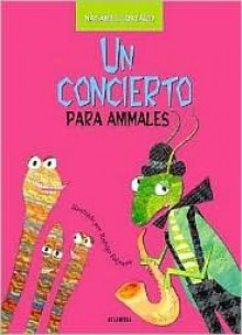 Un Concierto Para Animales - Nataniel Costard